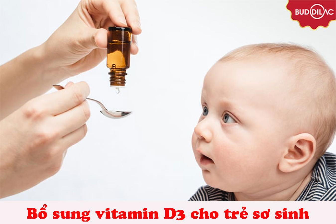 Bổ sung vitamin D3 cho trẻ sơ sinh như thế nào mới an toàn?
