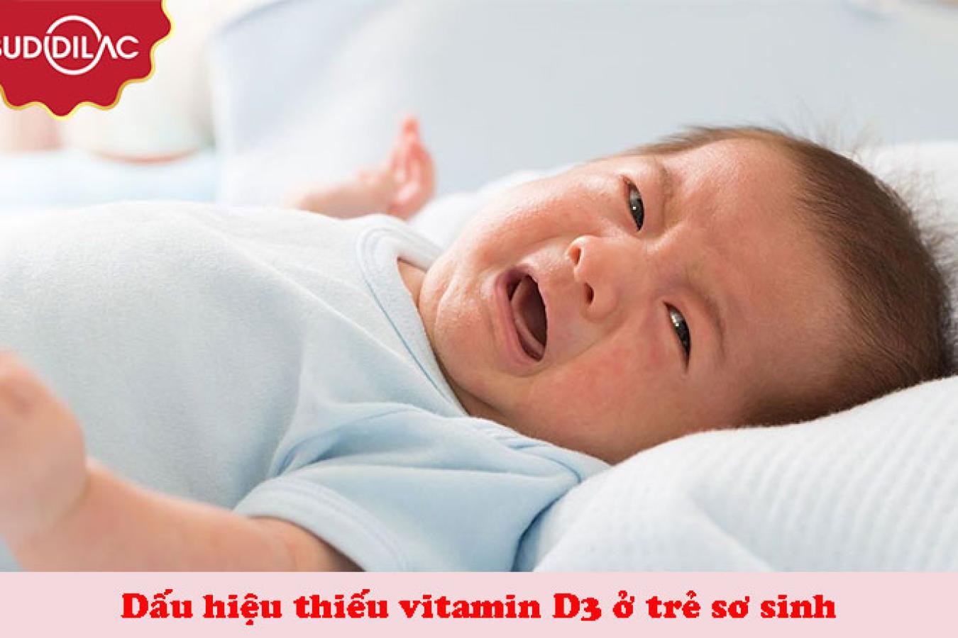 Nhận biết dấu hiệu thiếu vitamin D3 ở trẻ sơ sinh mẹ cần nắm