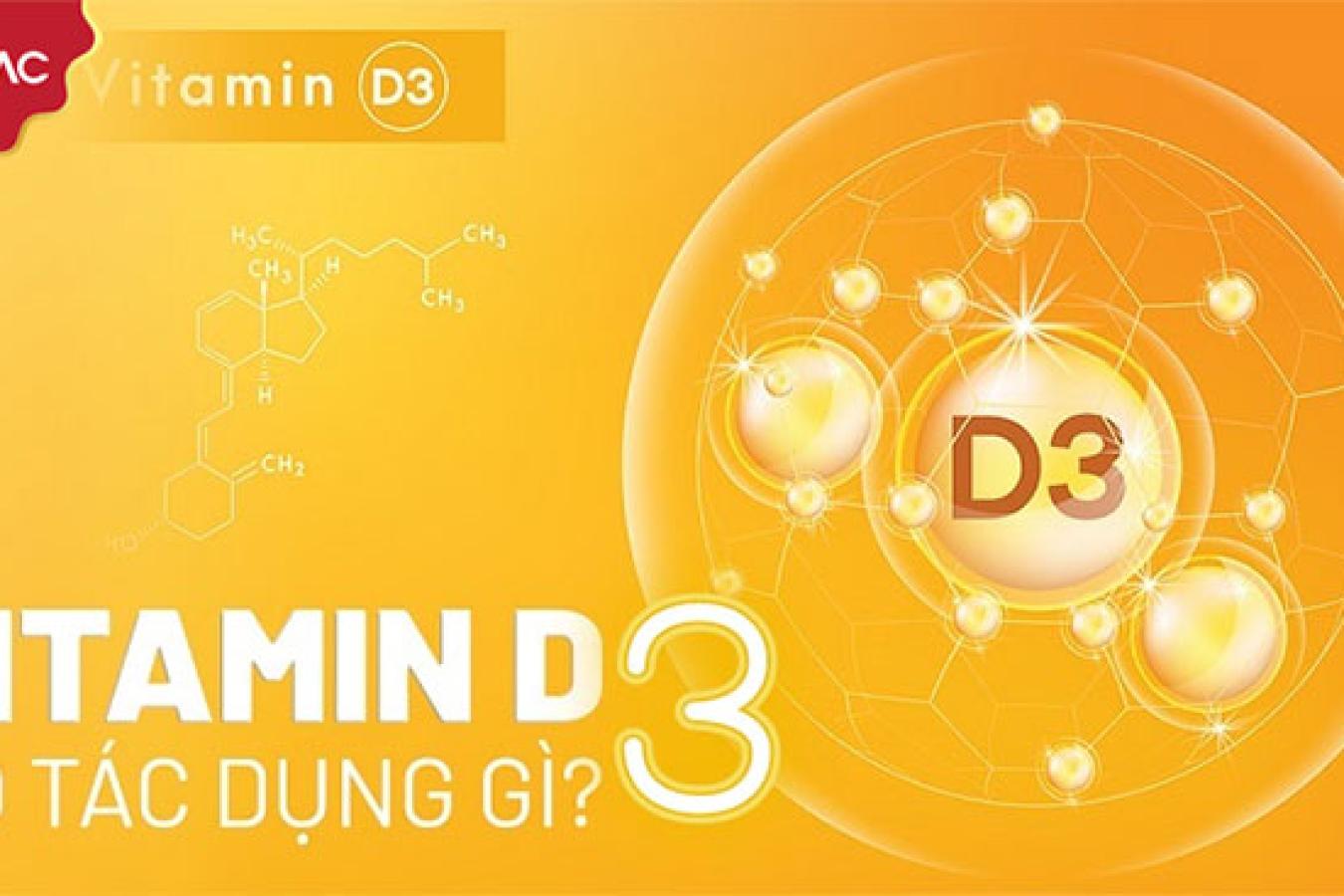 Vitamin D3 có tác dụng gì và những lưu ý cần tránh