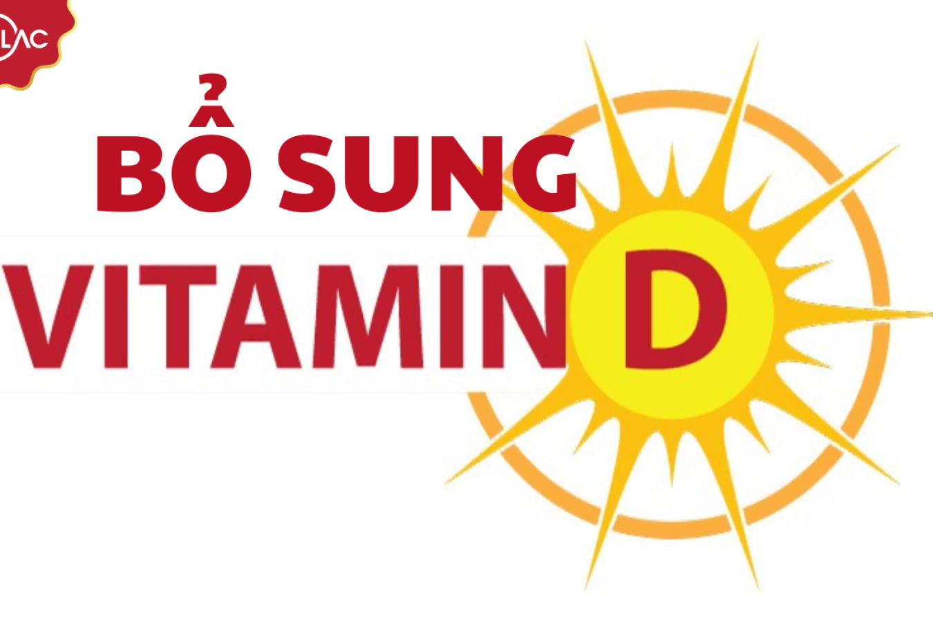 Bật mí cách bổ sung vitamin D hiệu quả và an toàn nhất