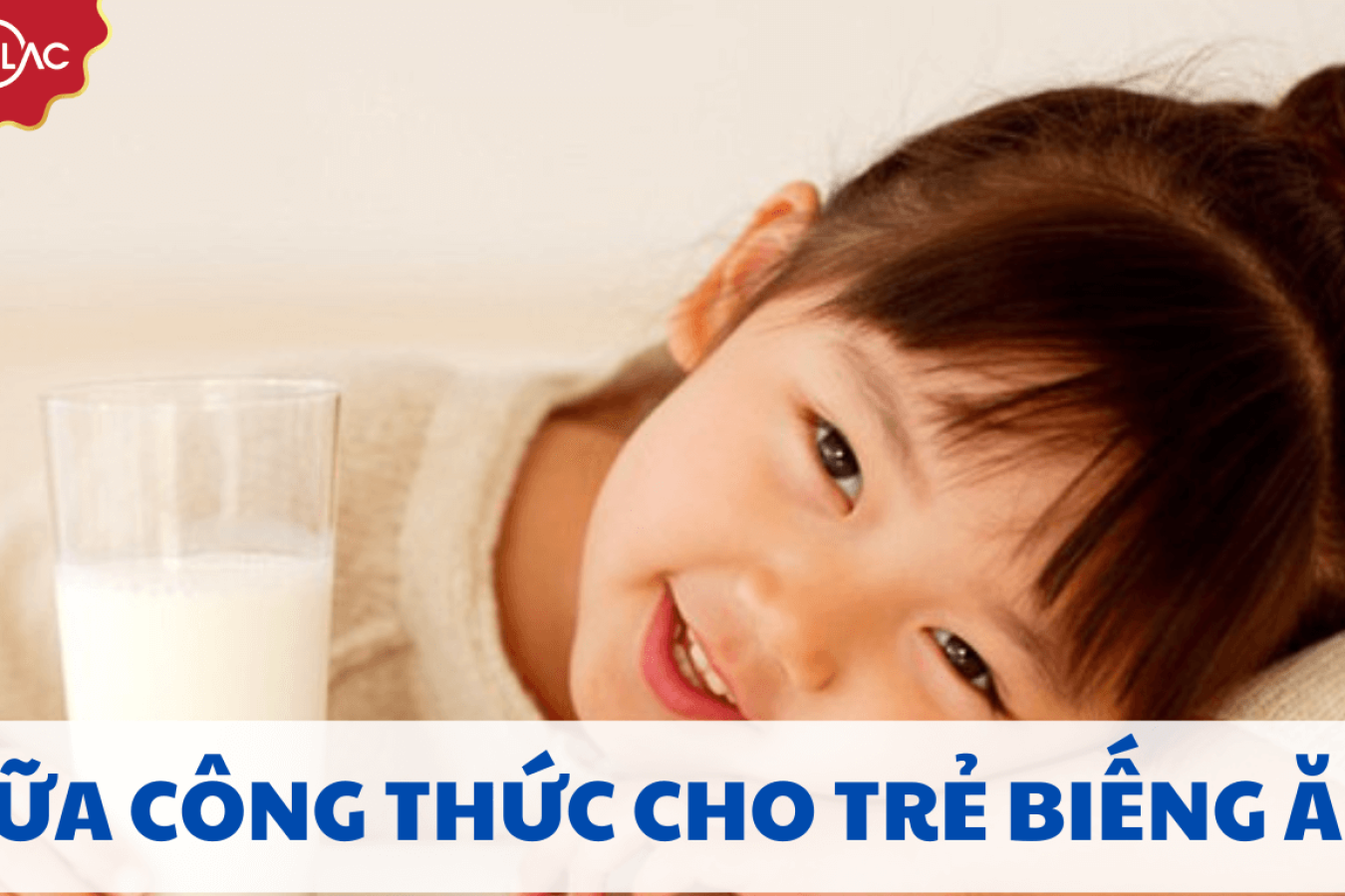 5 loại sữa công thức cho trẻ biếng ăn mẹ không nên bỏ qua