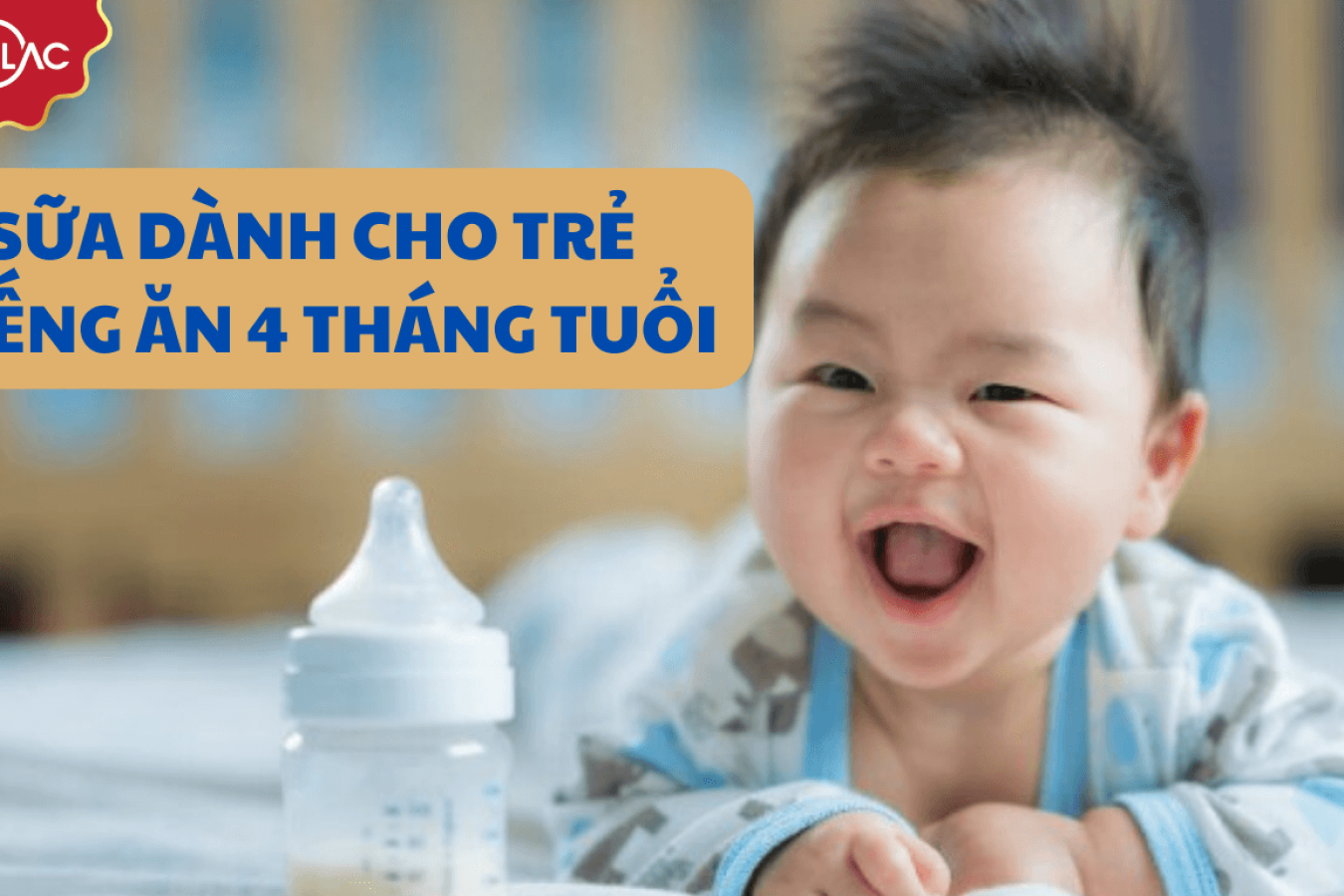 TOP 5 dòng sữa dành cho trẻ biếng ăn 4 tháng tuổi