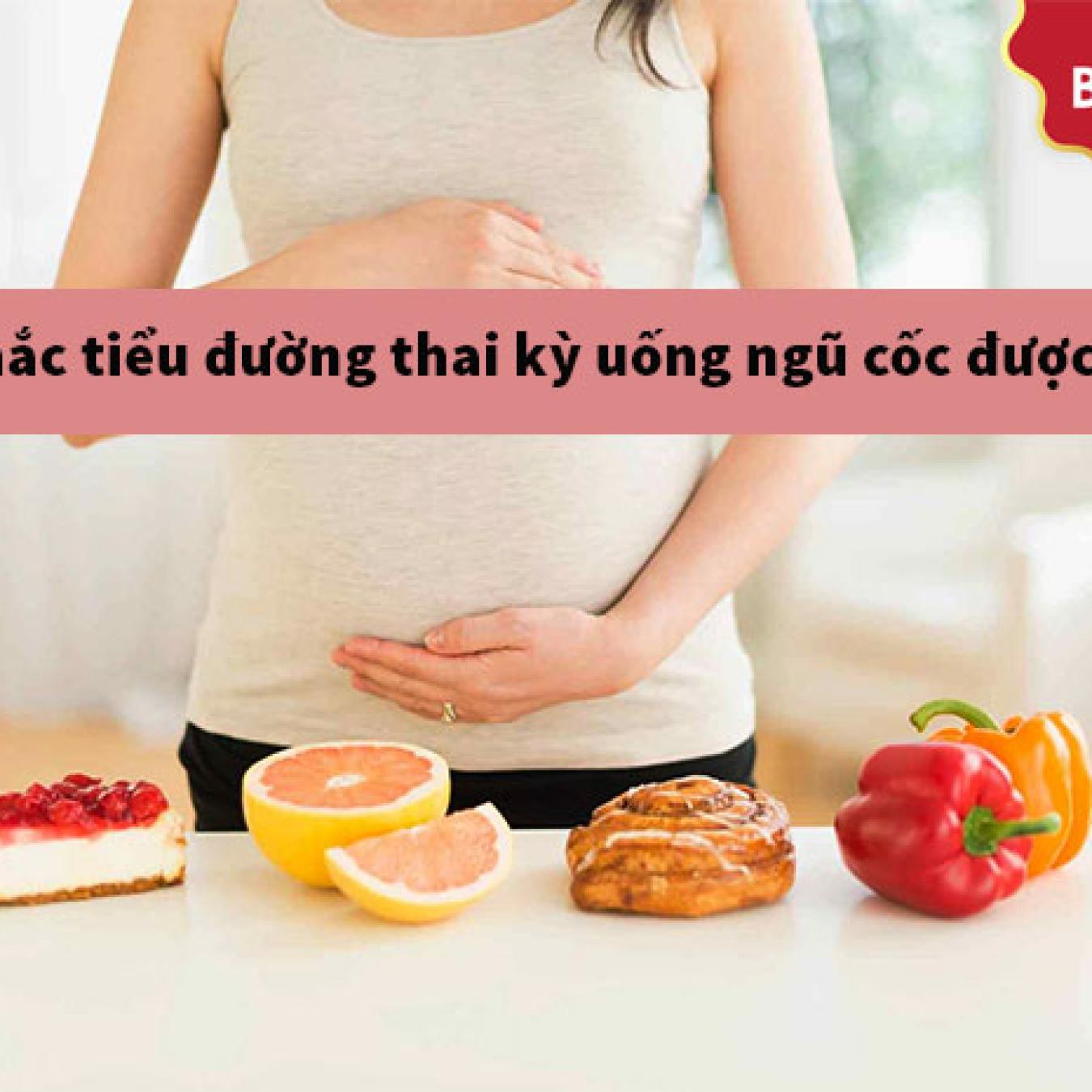Giải đáp: Người mắc tiểu đường thai kỳ uống ngũ cốc được không?